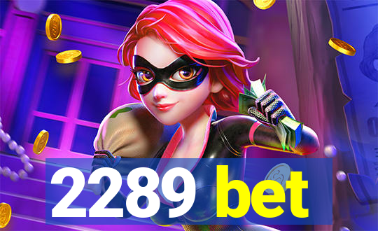 2289 bet